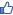 Like
